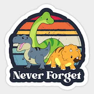 Never Forget Sticker